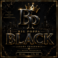 Big Poppa Black